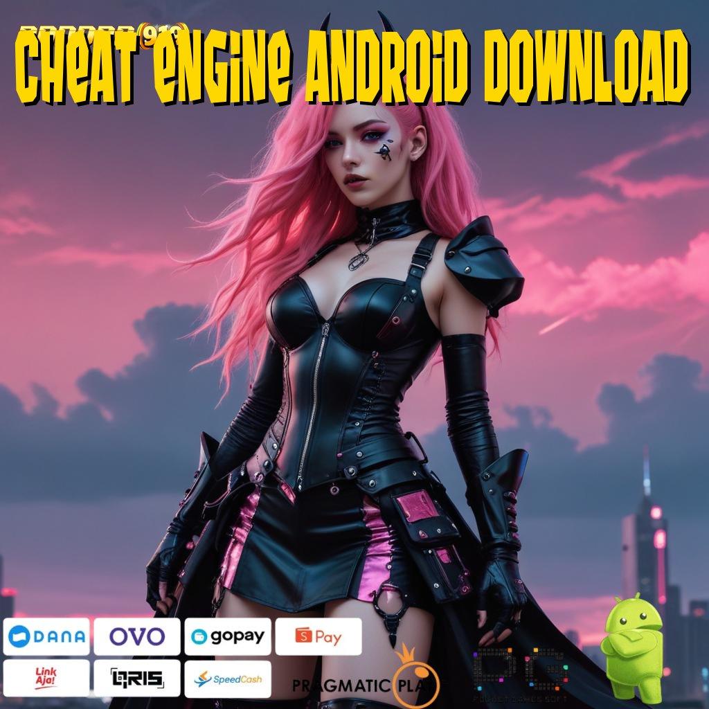 CHEAT ENGINE ANDROID DOWNLOAD @ Untungnya Jelas Gak Nunggu! Slot Dana Akun Demo rasakan gairahnya