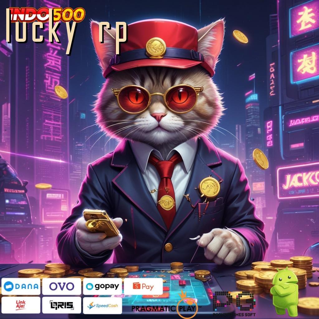 LUCKY RP RTP Tertinggi Android dan iOS Area Kerja