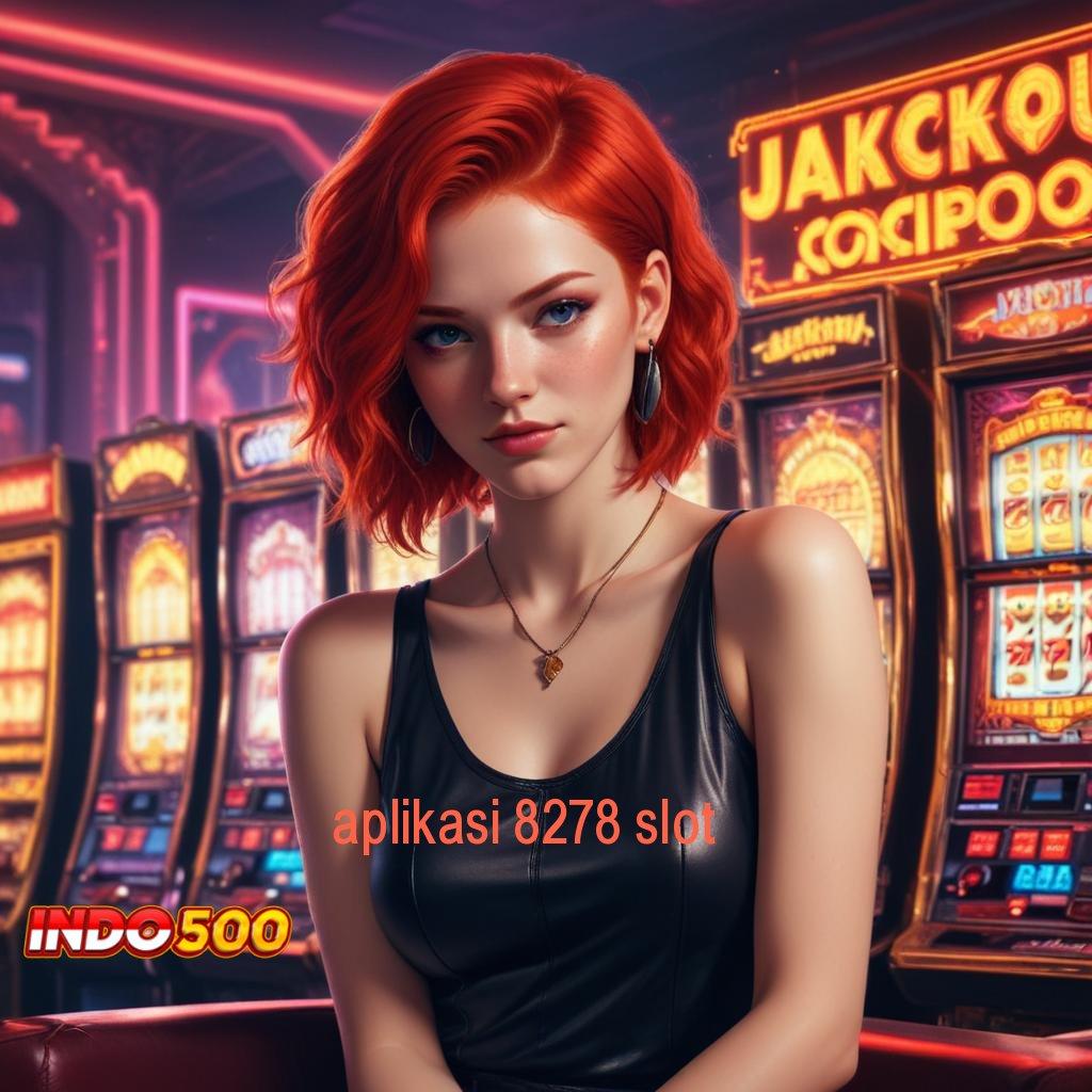 APLIKASI 8278 SLOT ⋗ Game Android Baru Hadiah Langsung Cair