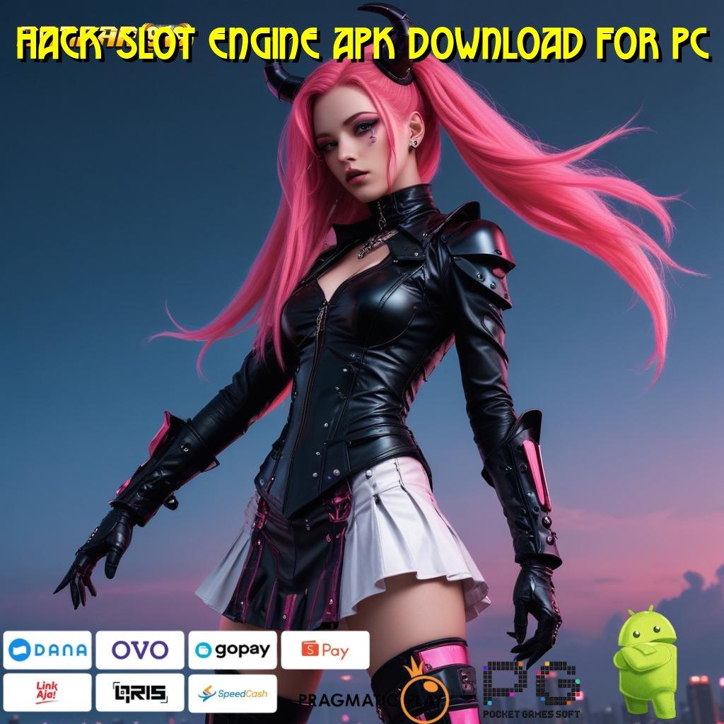 HACK SLOT ENGINE APK DOWNLOAD FOR PC > Duit Keluar Otomatis Tidak Sulit Untuk Menang