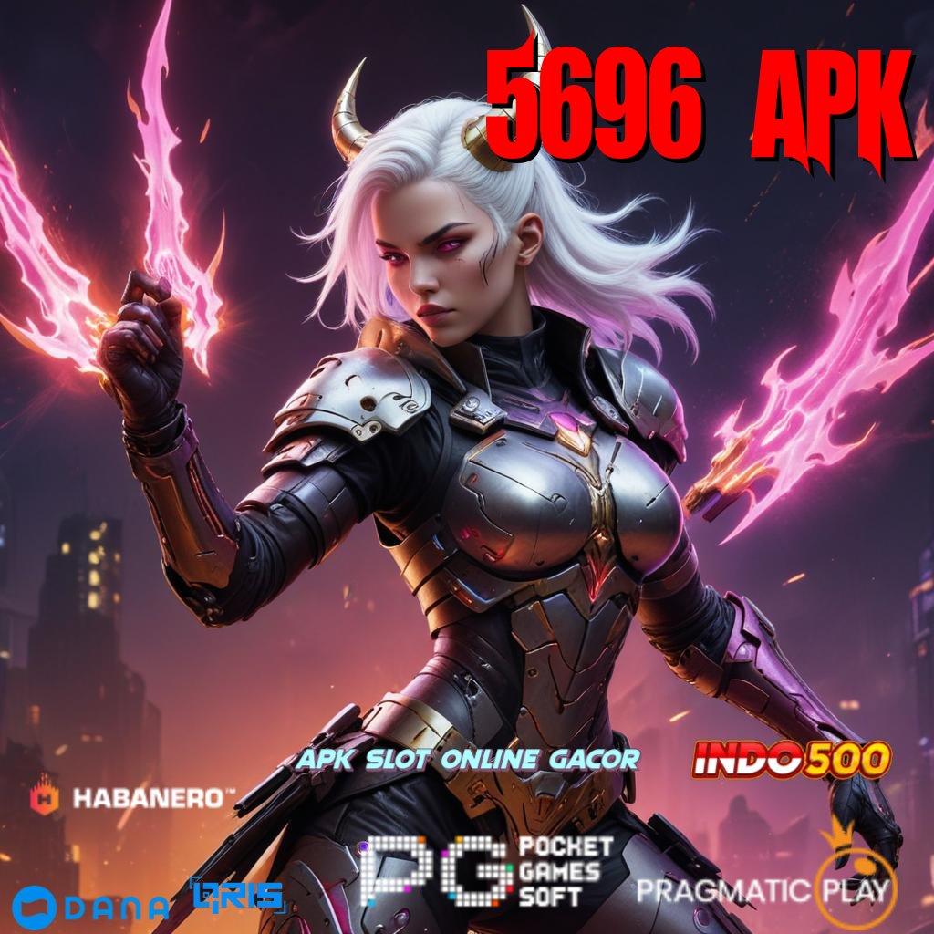 5696 Apk