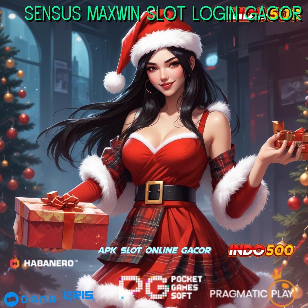 Sensus Maxwin Slot Login Gacor