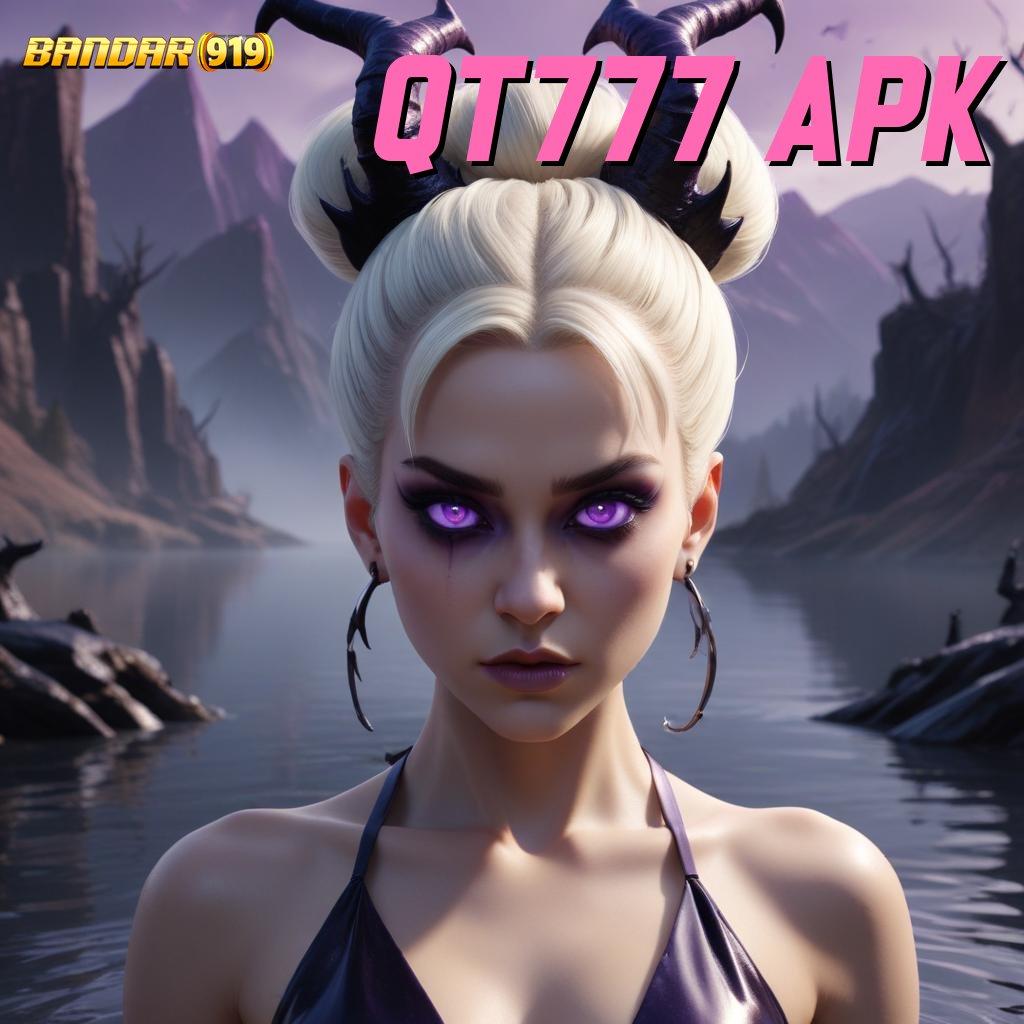 QT777 APK ≫ Member Baru Kerangka Terbaru