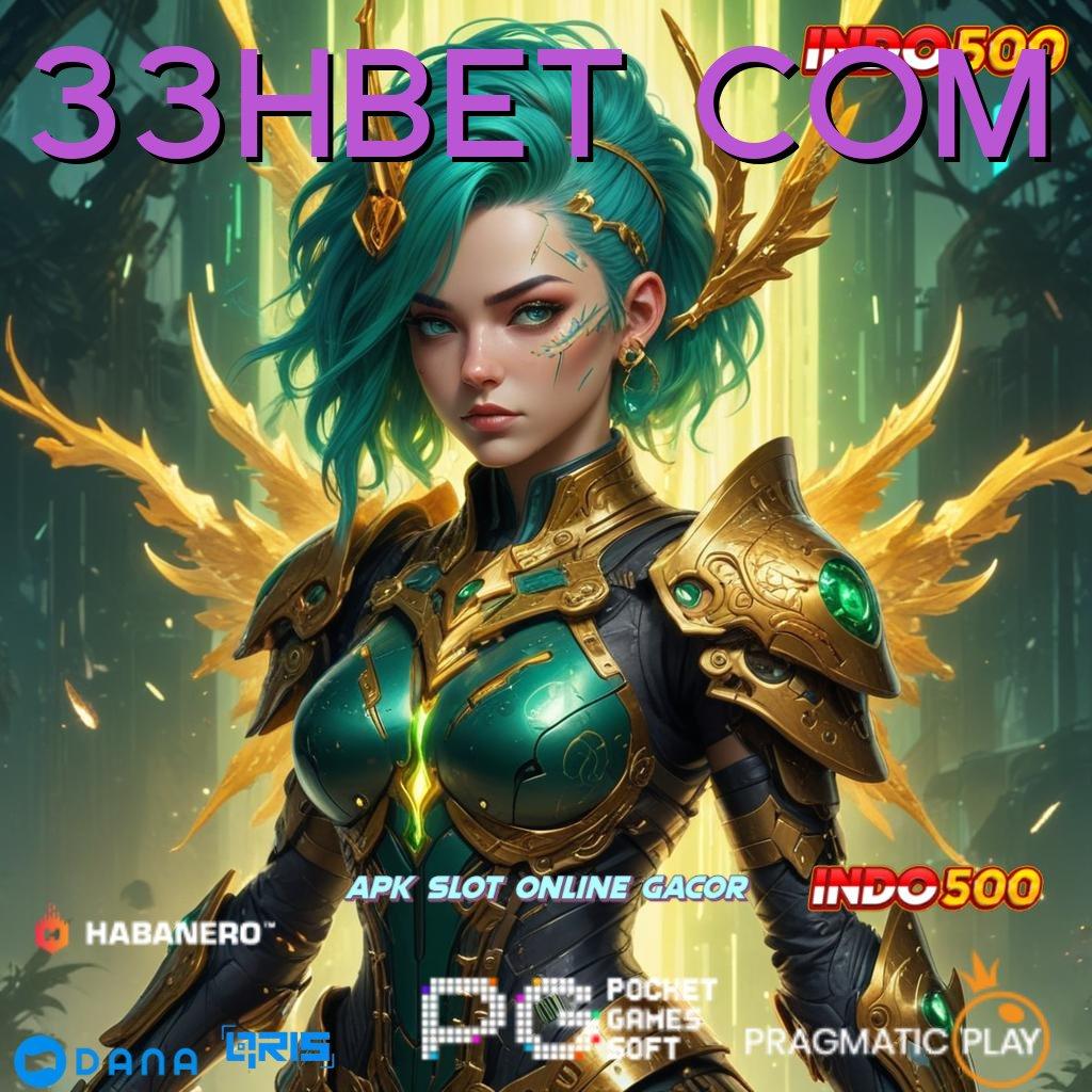 33HBET COM ➤ Slot Luar Biasa Langsung Maxwin Tengah Malam