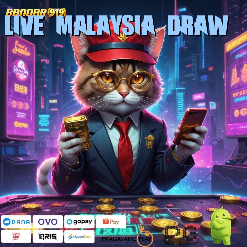 LIVE MALAYSIA DRAW # Spin Pasti Untung Tanpa Ribet