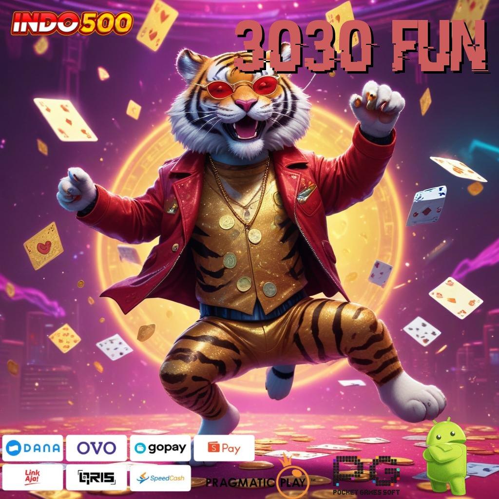 3030 FUN Mega Dinamis RTP Scatter Besar