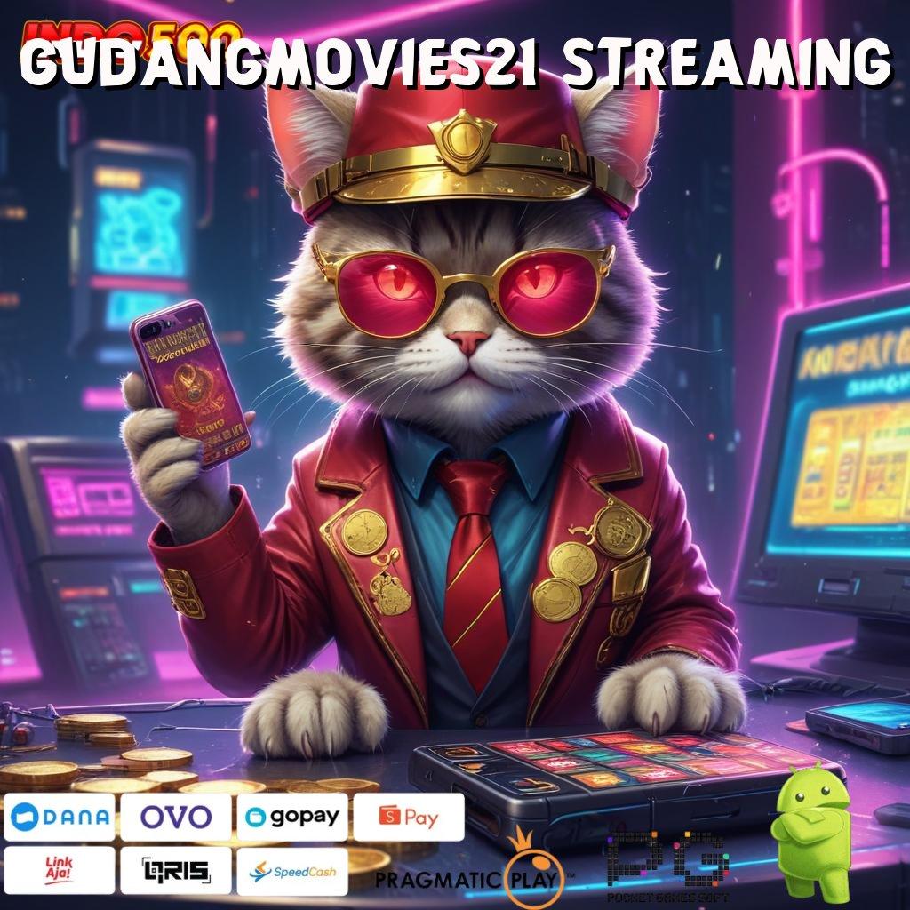 GUDANGMOVIES21 STREAMING Versi Jackpot Instan Terpercaya