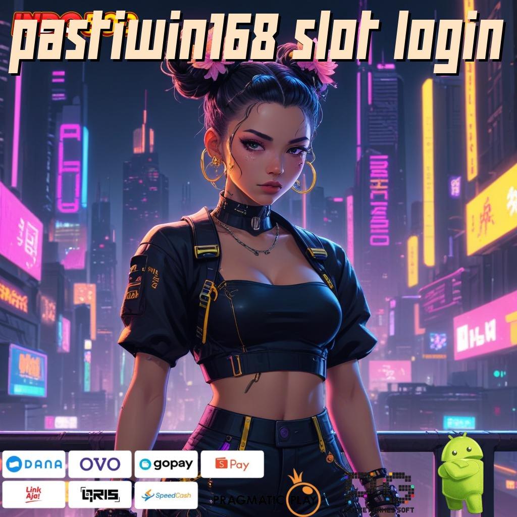 PASTIWIN168 SLOT LOGIN lingkaran keberuntungan