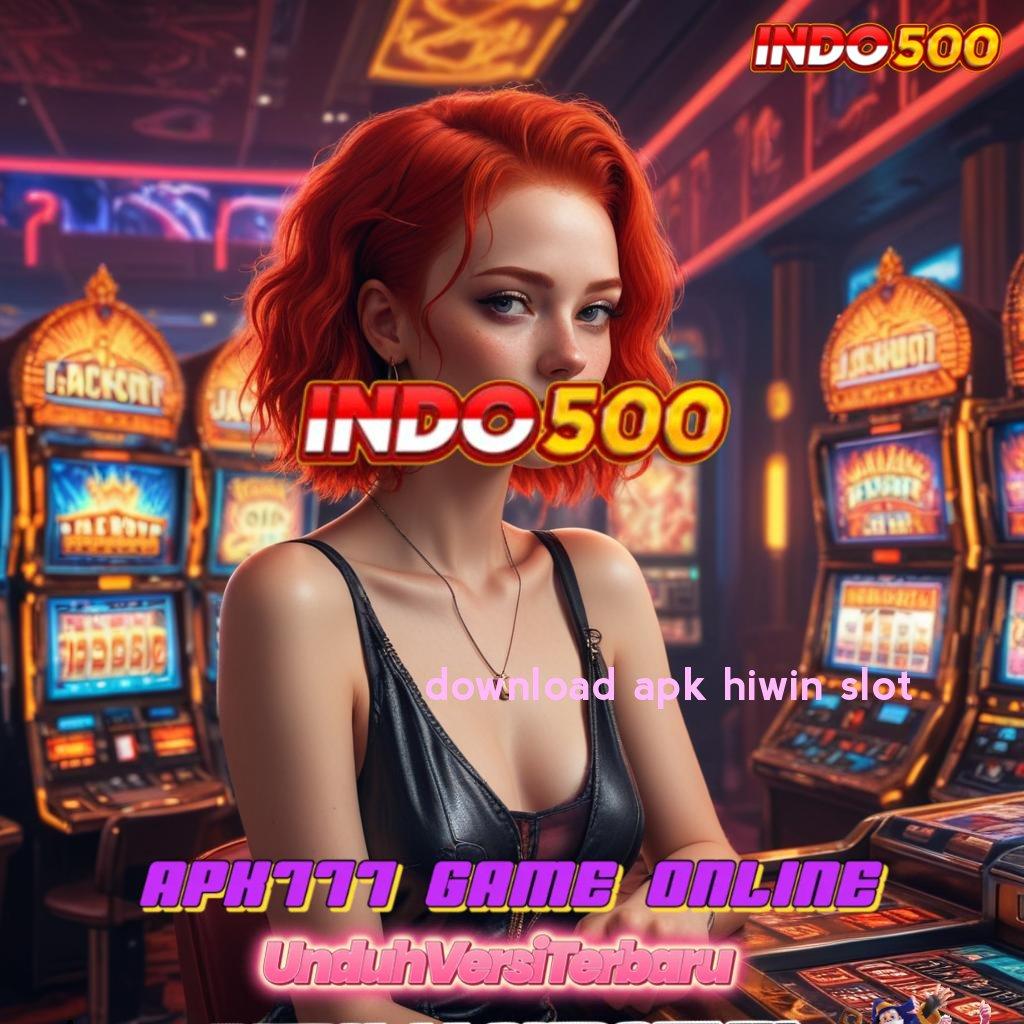 DOWNLOAD APK HIWIN SLOT 💥 landmark juara pilihan favorit tiap hari