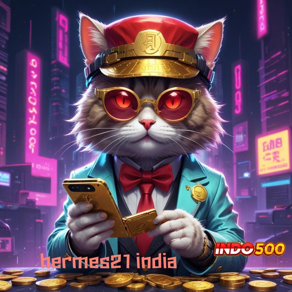 HERMES21 INDIA Keuntungan Maksimal dengan Bonus Tanpa Kendala