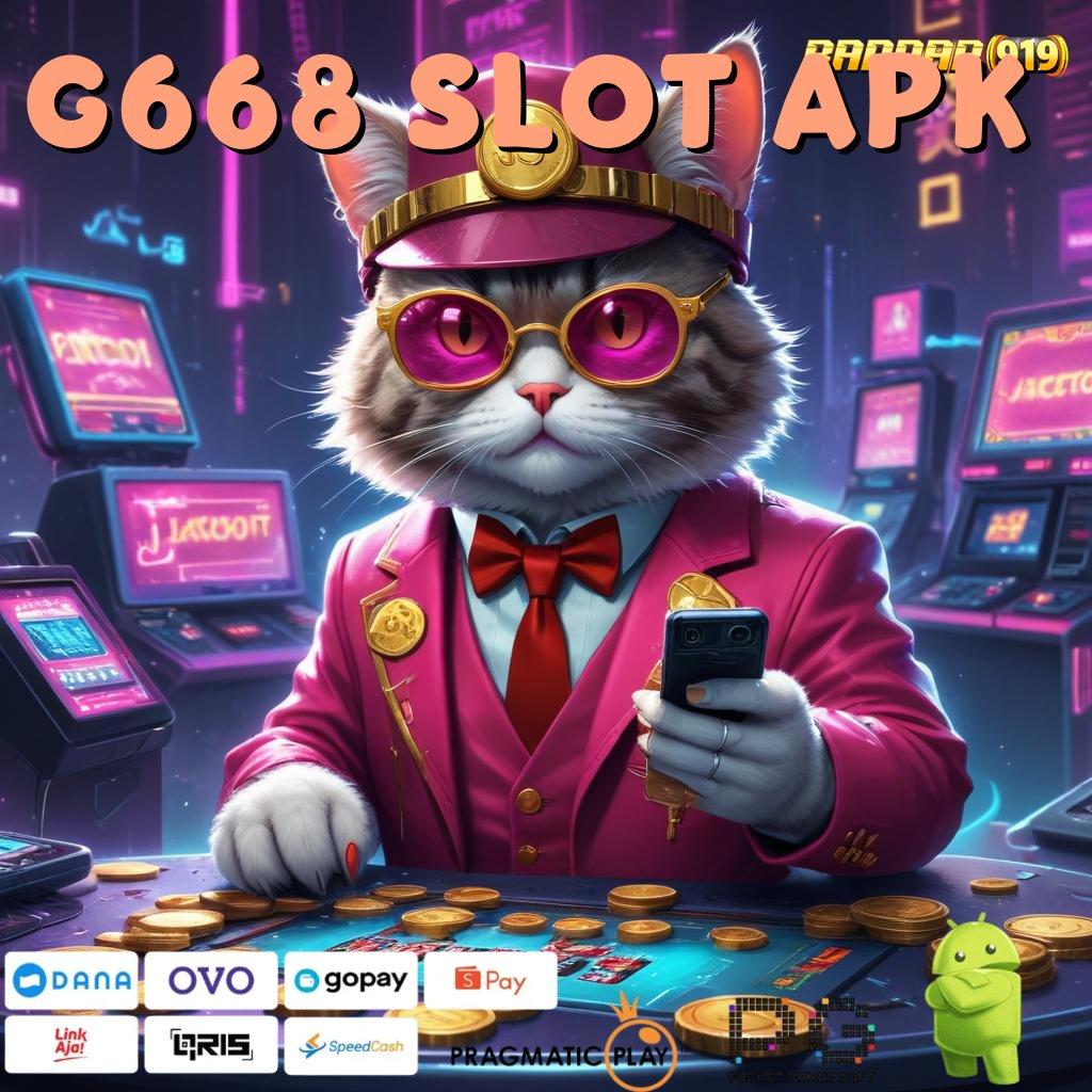 G668 SLOT APK > proses terbaru cepat kaya unggul peluang