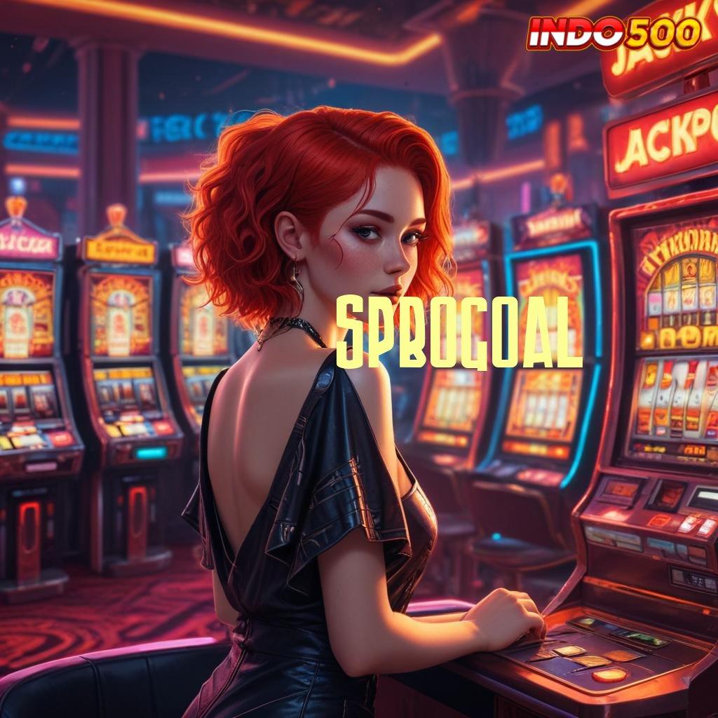 SPBOGOAL Event Mega Bonus Langsung Untung Tanpa Ribet