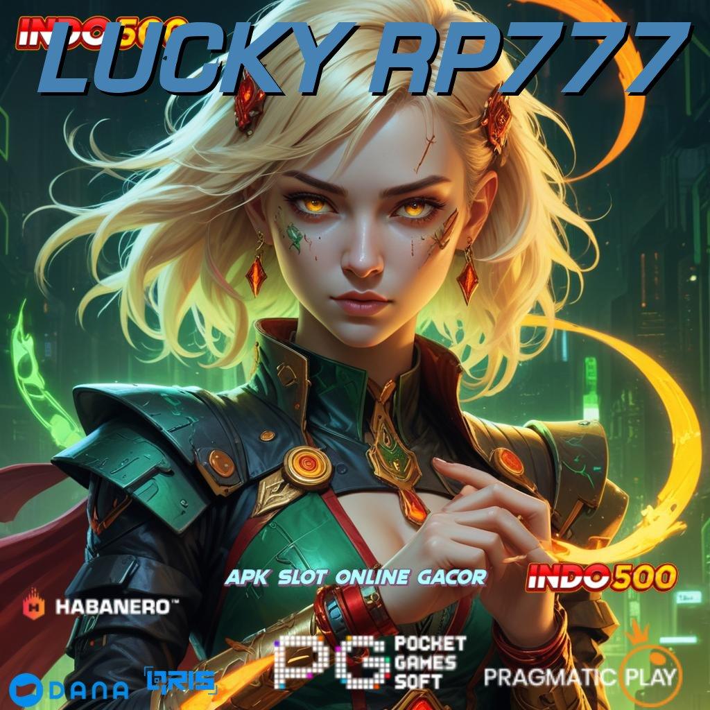 LUCKY RP777 🚀 Tidak Membutuhkan Modal Penghasil Cuan