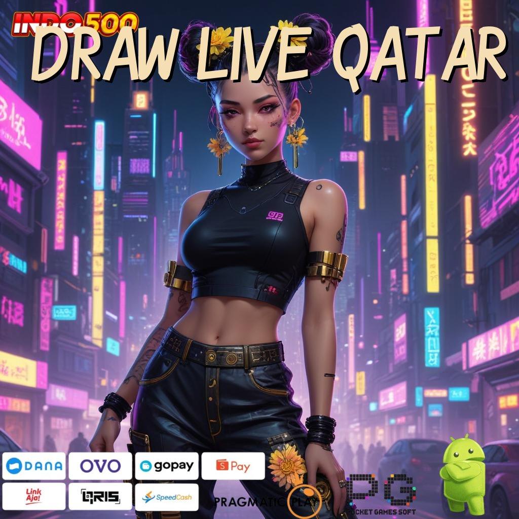 DRAW LIVE QATAR Slot APK Advance Dengan RTP Stabil Hari Ini