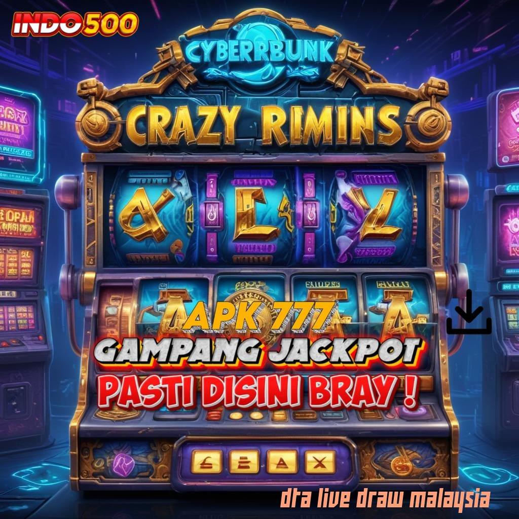 DTA LIVE DRAW MALAYSIA ➜ Platform Acara Auto Kaya Barengan