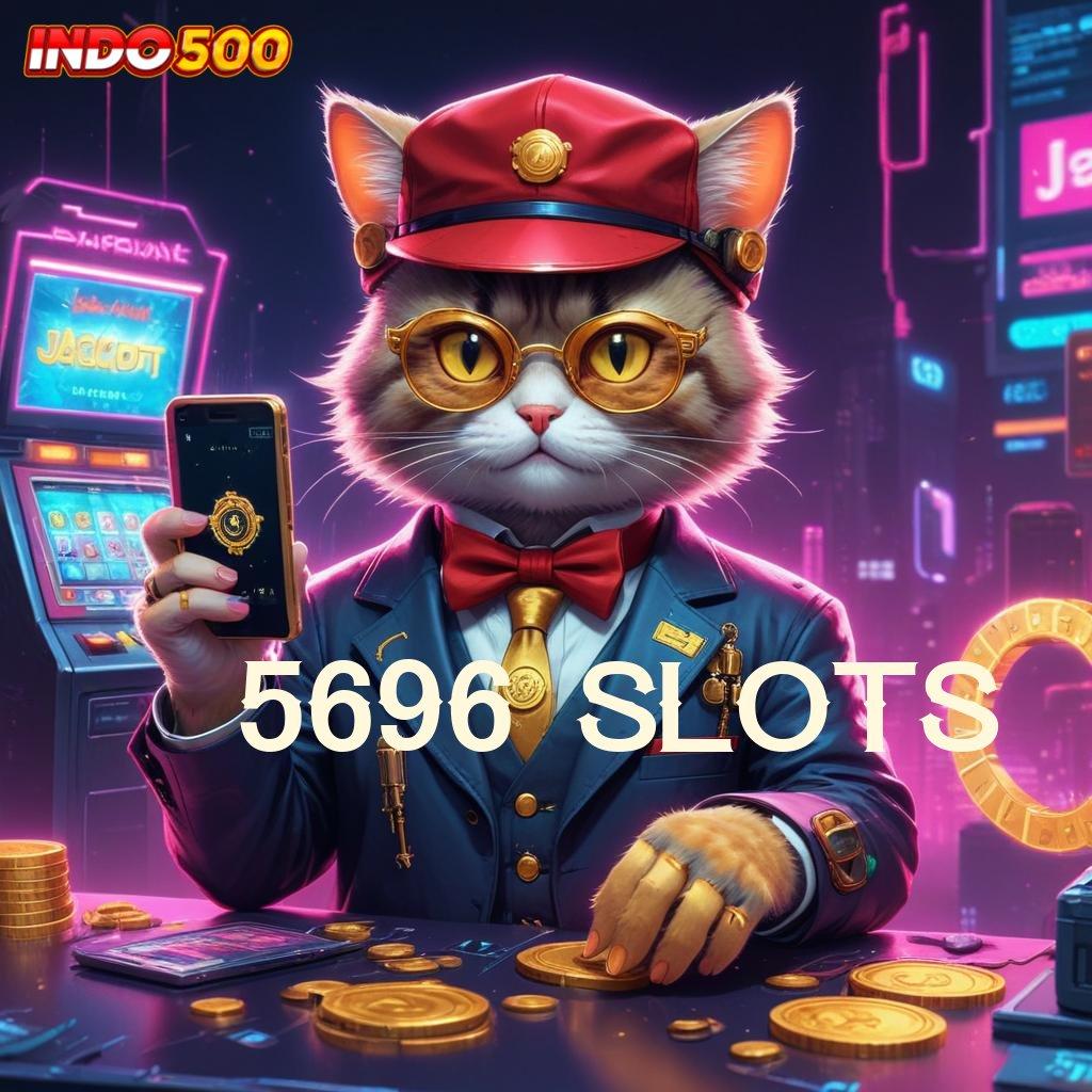 5696 SLOTS | uang receh peluang emas