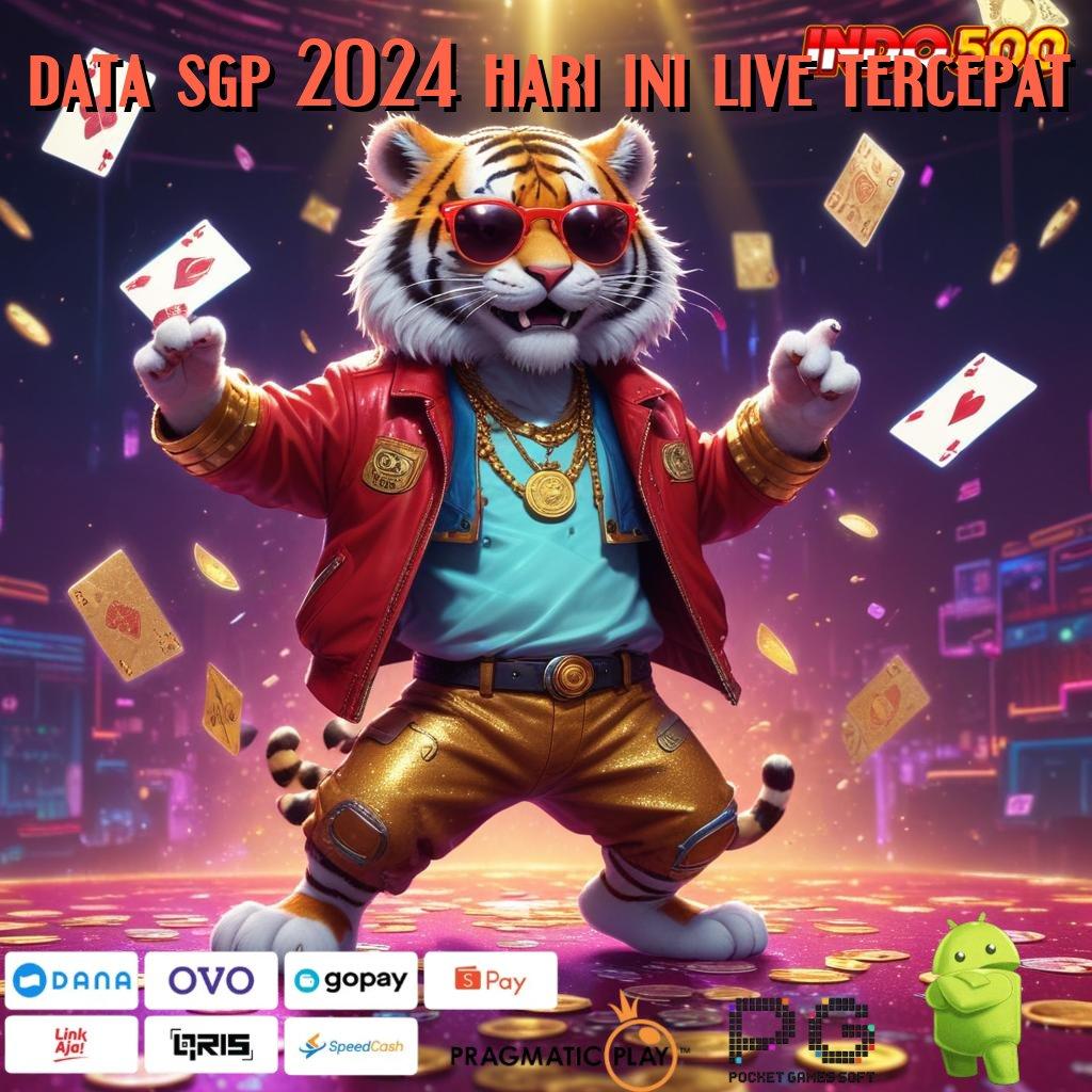 DATA SGP 2024 HARI INI LIVE TERCEPAT slot aman terpercaya