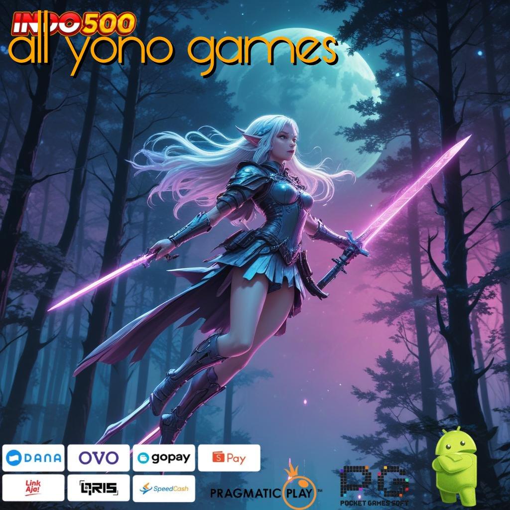 ALL YONO GAMES Versi Bonus Langsung Maksimal