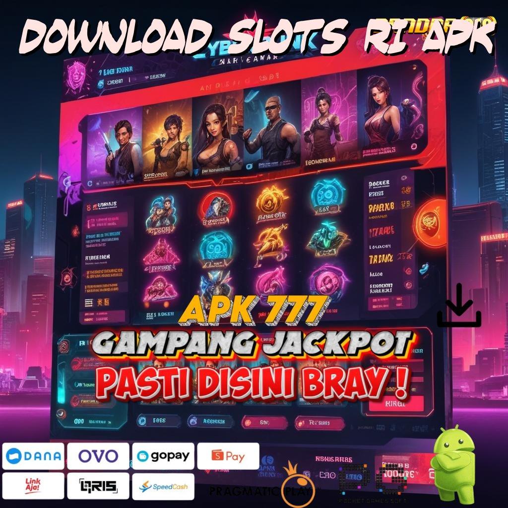 DOWNLOAD SLOTS RI APK # Rezeki Pola Penghasil Profit