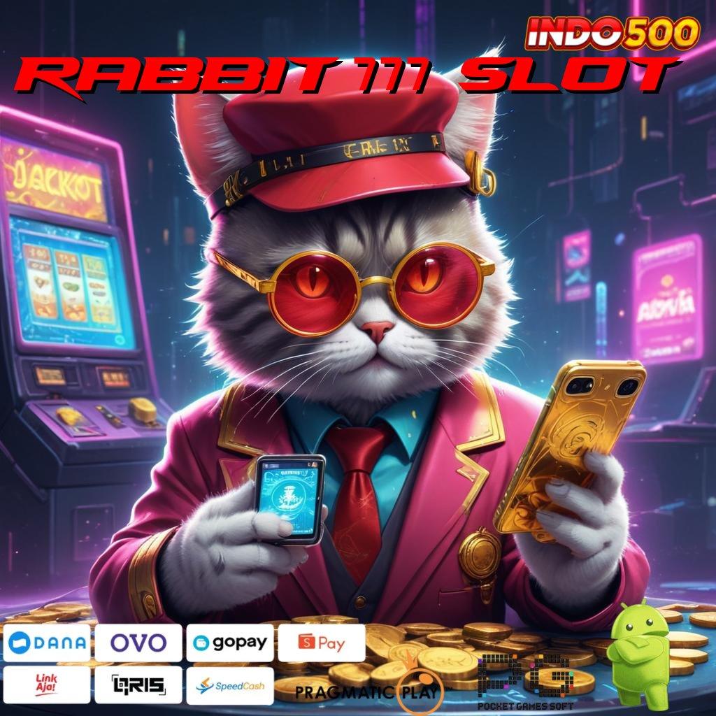 RABBIT 777 SLOT berkembang ganda pilihan terbaik gacor mulus