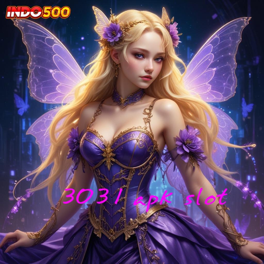 3031 APK SLOT ➽ kemenangan berkat semangat