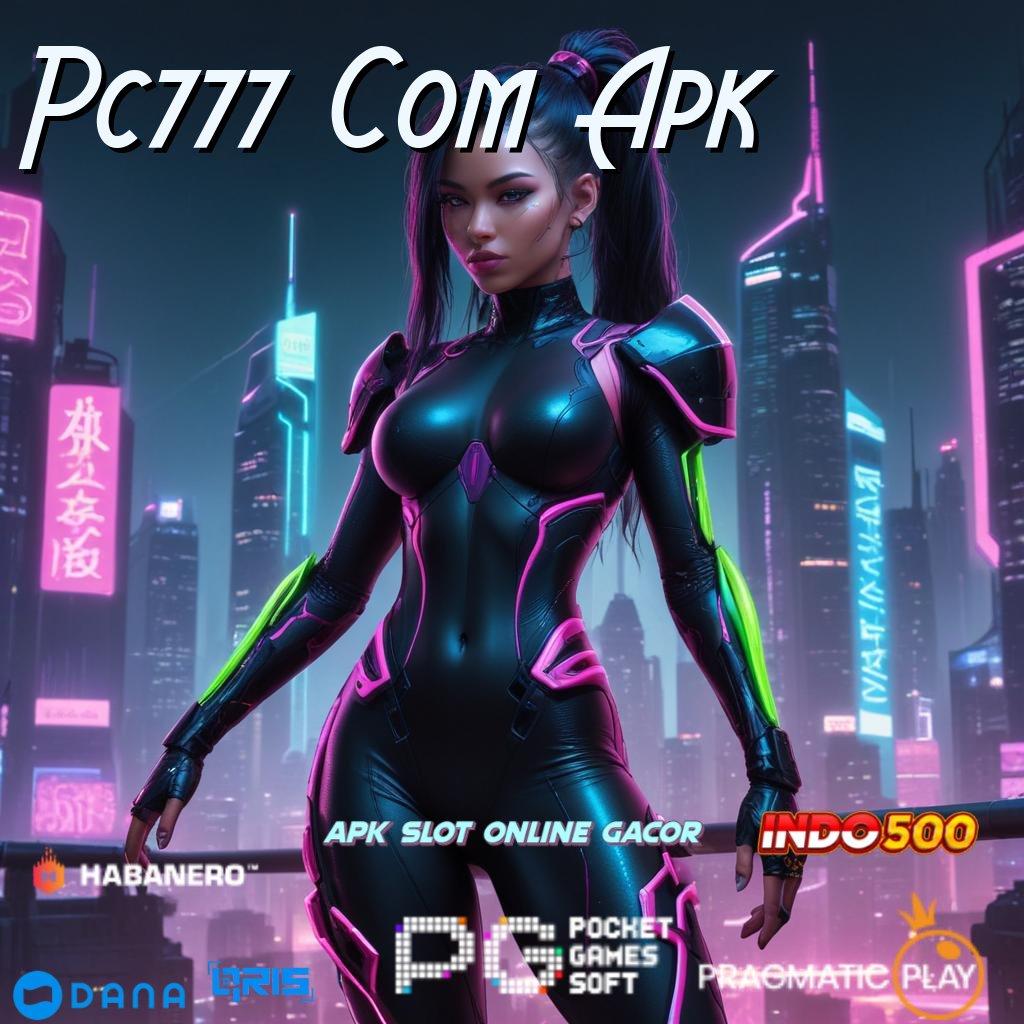 Pc777 Com Apk