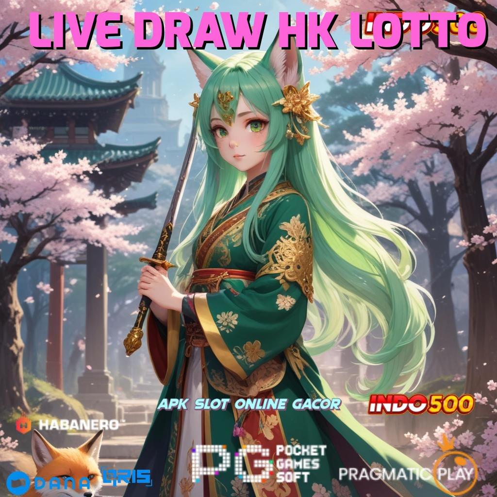 LIVE DRAW HK LOTTO ➳ Bonus Pemenang Hadiah Jackpot Untung