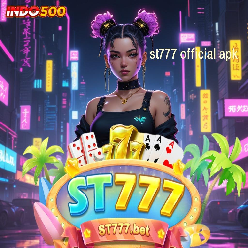 ST777 OFFICIAL APK Dp Bni Idr 15 Slot Gacor Apk 777 Terbaru Android iOS Free Download