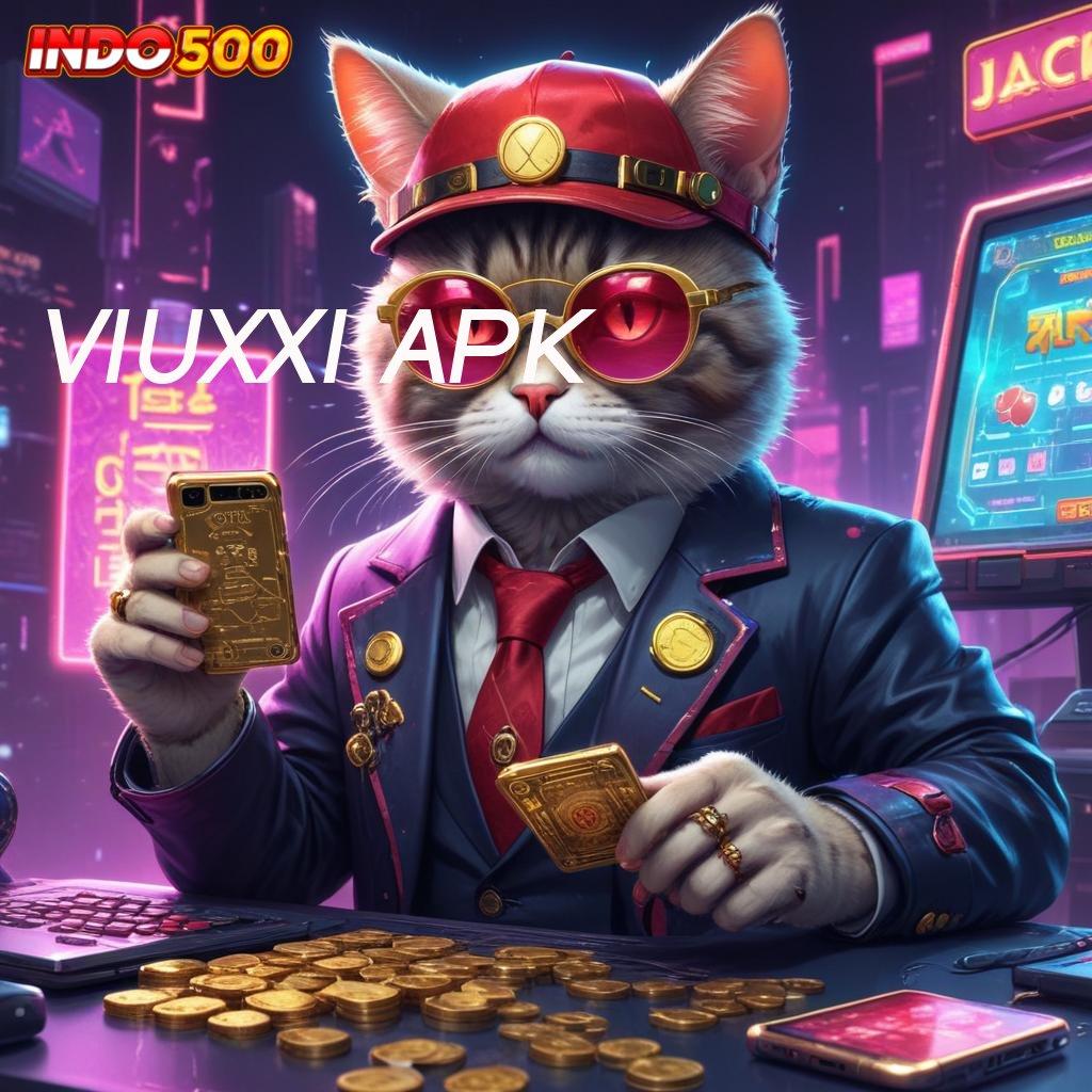 VIUXXI APK ≫ Depo Bri 5rb APK Slot Idr 777 yang Trendy 2025