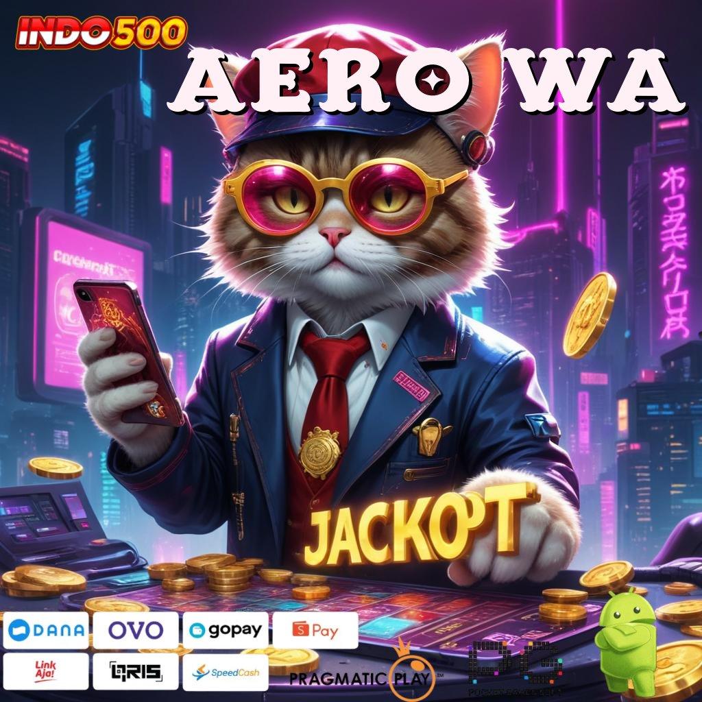 AERO WA Mesin Slot Gacor dengan Sistem Praktis