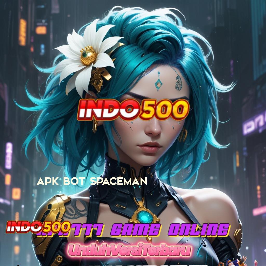 APK BOT SPACEMAN ♍ Metodologi Kerja Untuk Jackpot Gampang Dimainkan