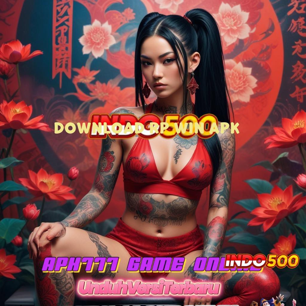 DOWNLOAD RP WIN APK ✧ memproduksi cuan slot gampang tiap hari