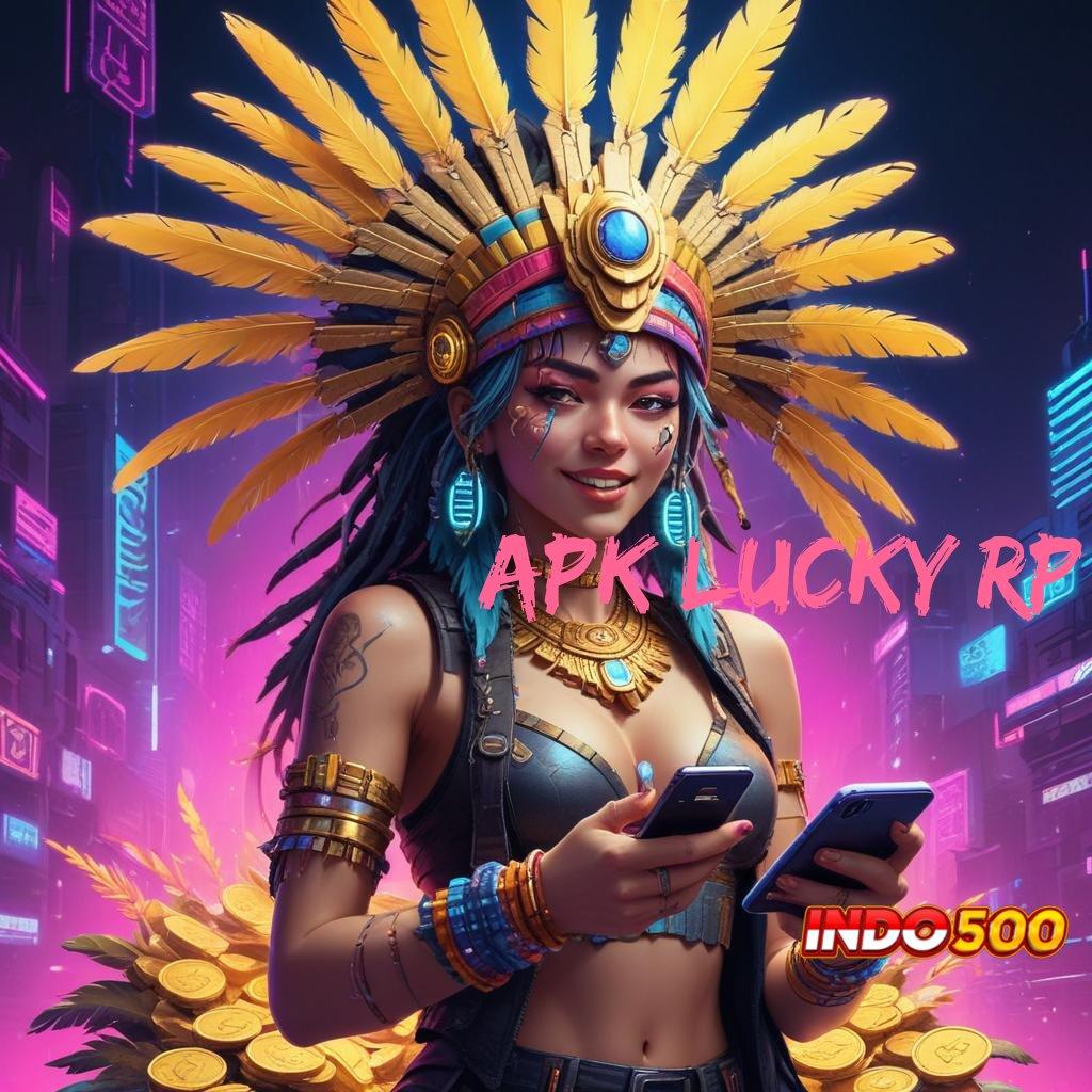 APK LUCKY RP ® pilihan sempurna dan tepat